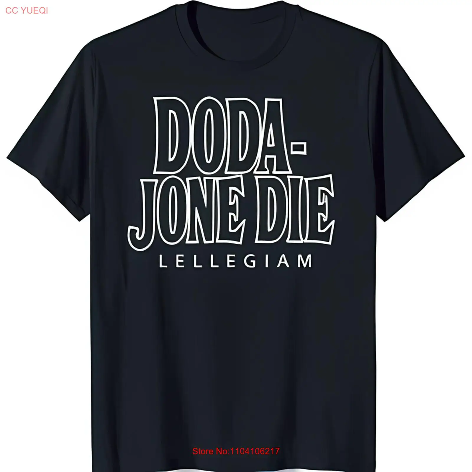 Black Neck T-Shirt with Bold 'DODA JONE DIE LELLEGIAM' Design for Fans