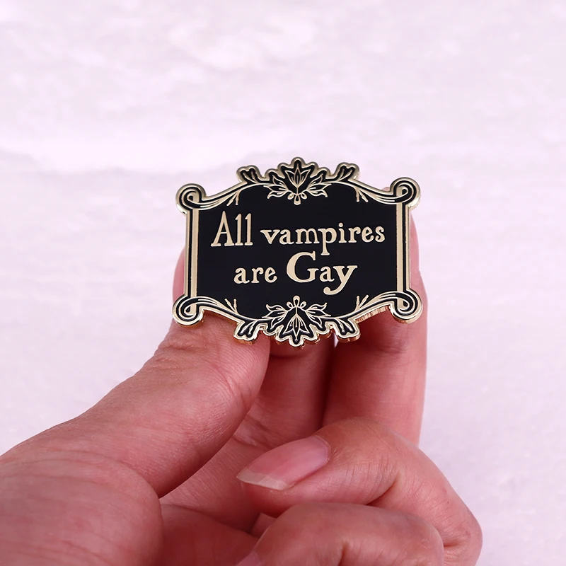 Broche de Pin de esmalte duro con insignia de All Vampire Are Gay, No hay nada como un vampiro fluorescente