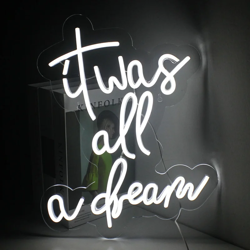 

It was all a dream Neon Signs Custom LED Neon Lights Sign Club Office Hotel Pub Wall Decor 5/12V USB Bedroom Wedding Happy Neon