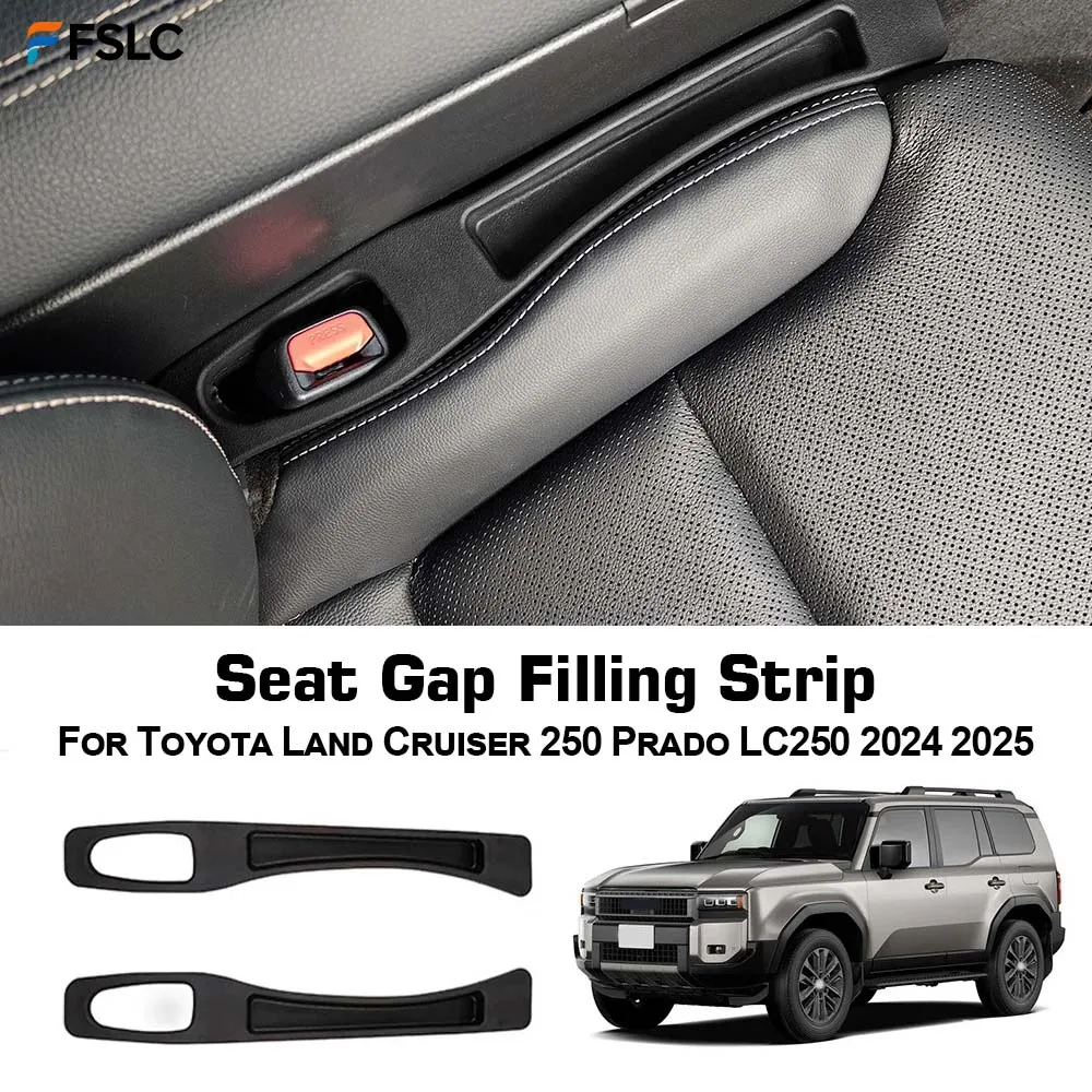 ⭐Genuine⭐ For Toyota Land Cruiser 250 Prado LC250 2024 2025 Car Interior Seat Gap Filler Strips Leak Proof Seat Crevice Storage