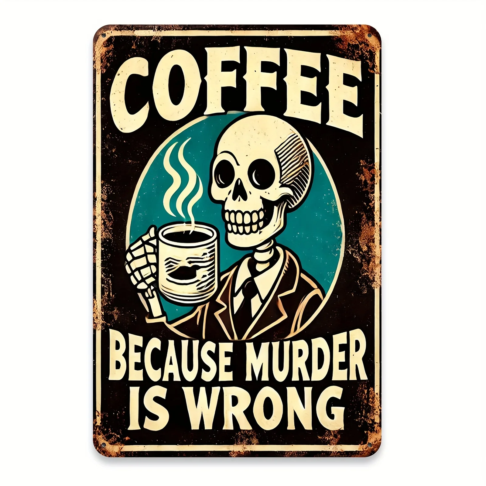 

Coffee Themed Vintage Iron Sign, ‘Coffee Because Murder Is Wrong’ Humorous Wall Art for Home Bar Coffee Shop Garage Decoration