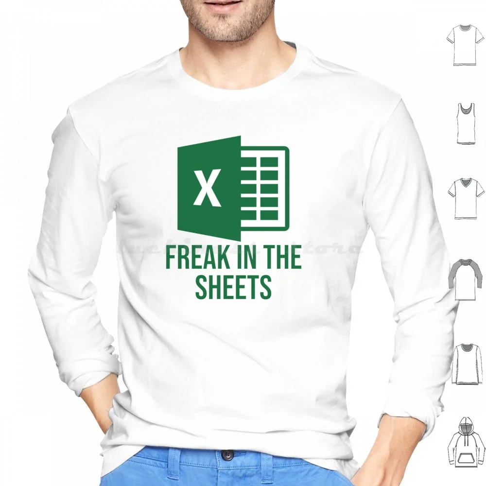 Freak In The Sheets Hoodies Long Sleeve Freak In The Sheets Excel Microsoft Microsoft Excel Spreadsheets Wfh Work From