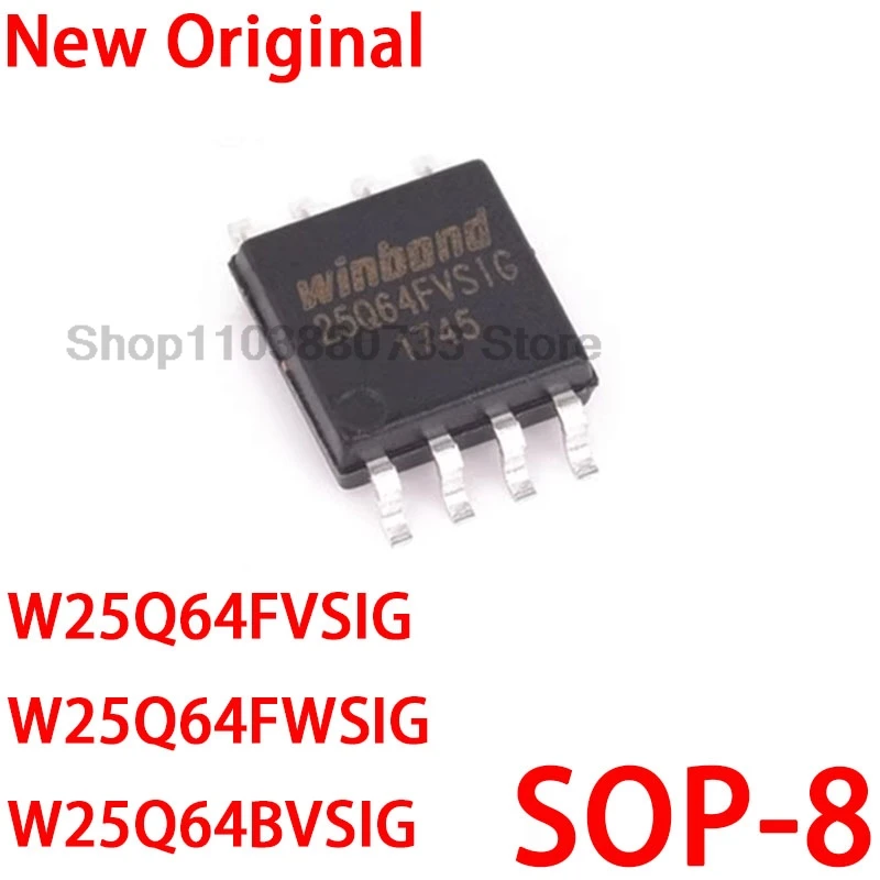 5-10PCS 100% New 25Q64FVSIG 25Q64FWSIG 25Q64BVSIG W25Q64FVSIG W25Q64FWSIG W25Q64BVSIG sop-8 Chipset