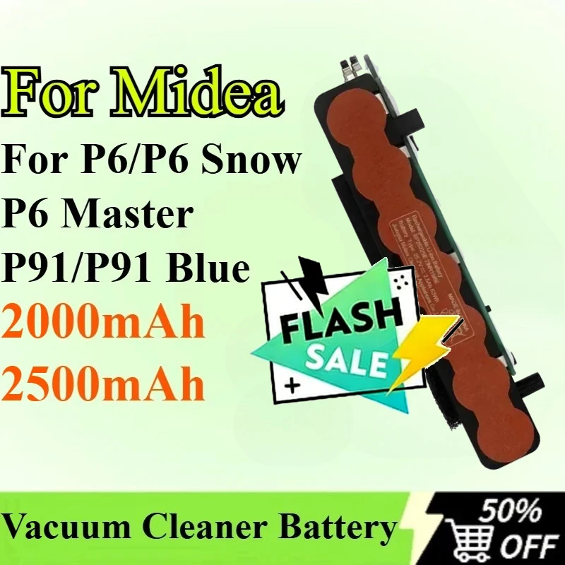 For Midea P6/P6 Snow/P6 Master/P91/P91 Blue Wireless Vacuum Cleaner Battery 2000mAh 2500mAh