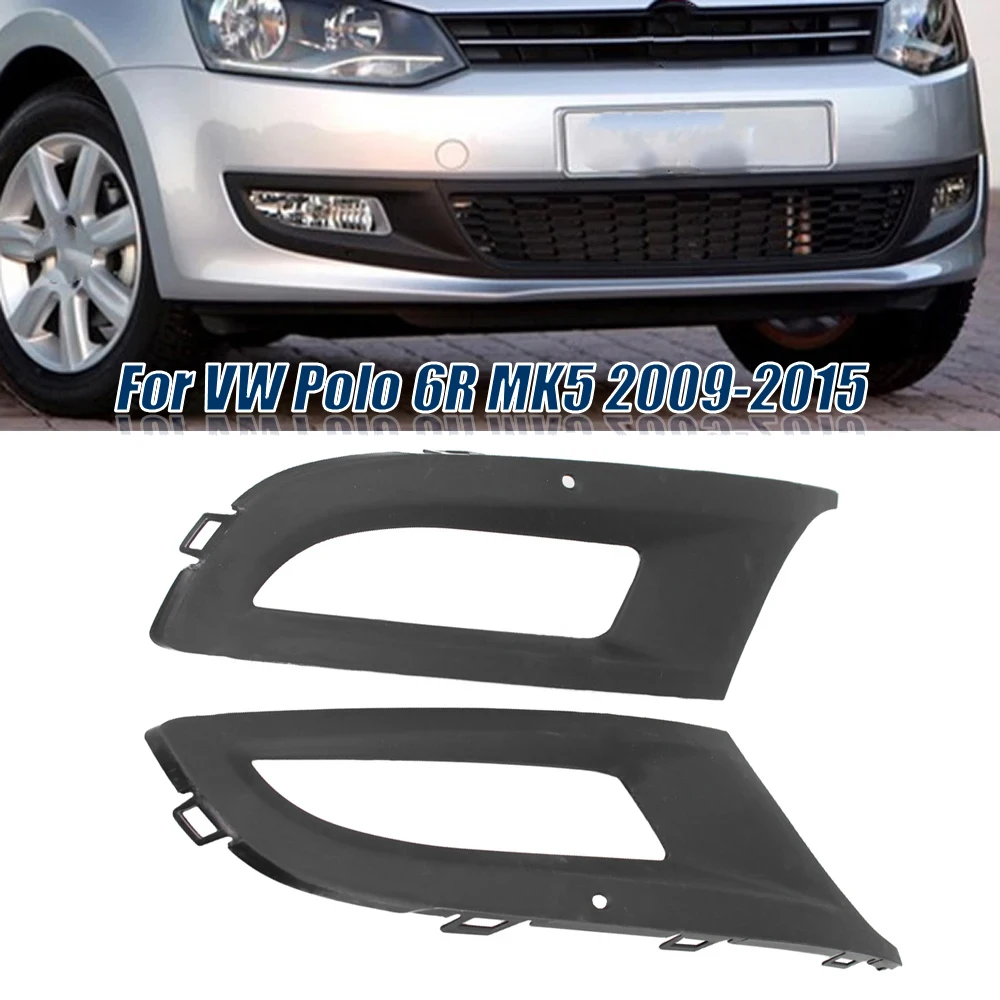 

Для VW Polo 6R MK5 2009 2010 2011 2012 2013 2014 2015 1 пара переднего бампера противотуманная фара крышка противотуманной фары гриль 6R 0853665 Д 6Р 0853666 Д