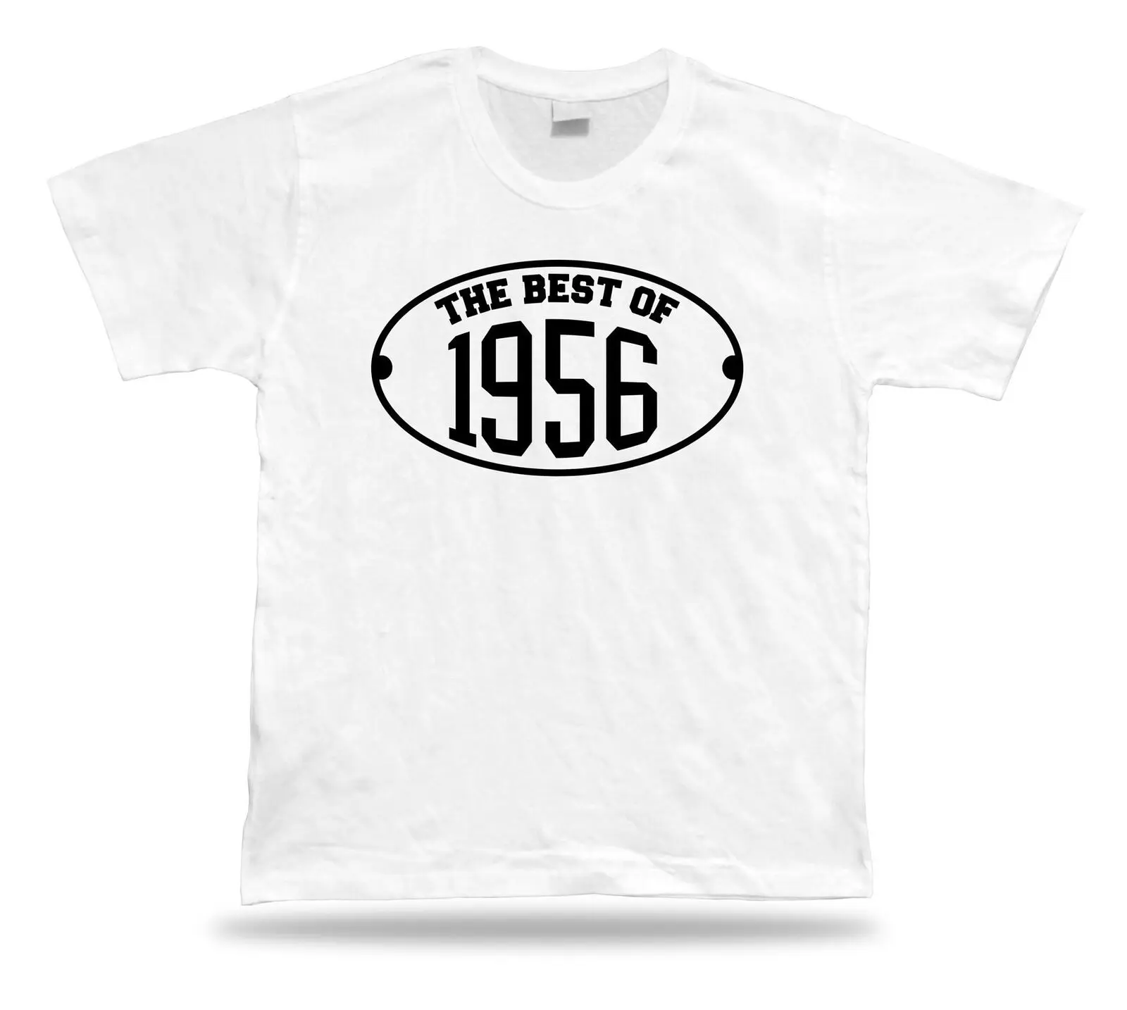 Printed T shirt tee The best of 1956 happy birthday present gift idea unisex