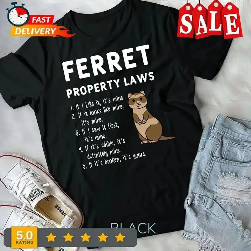 Ferret Property Laws Five Statements By Ferrets T-Shirt Unisex T-shirt