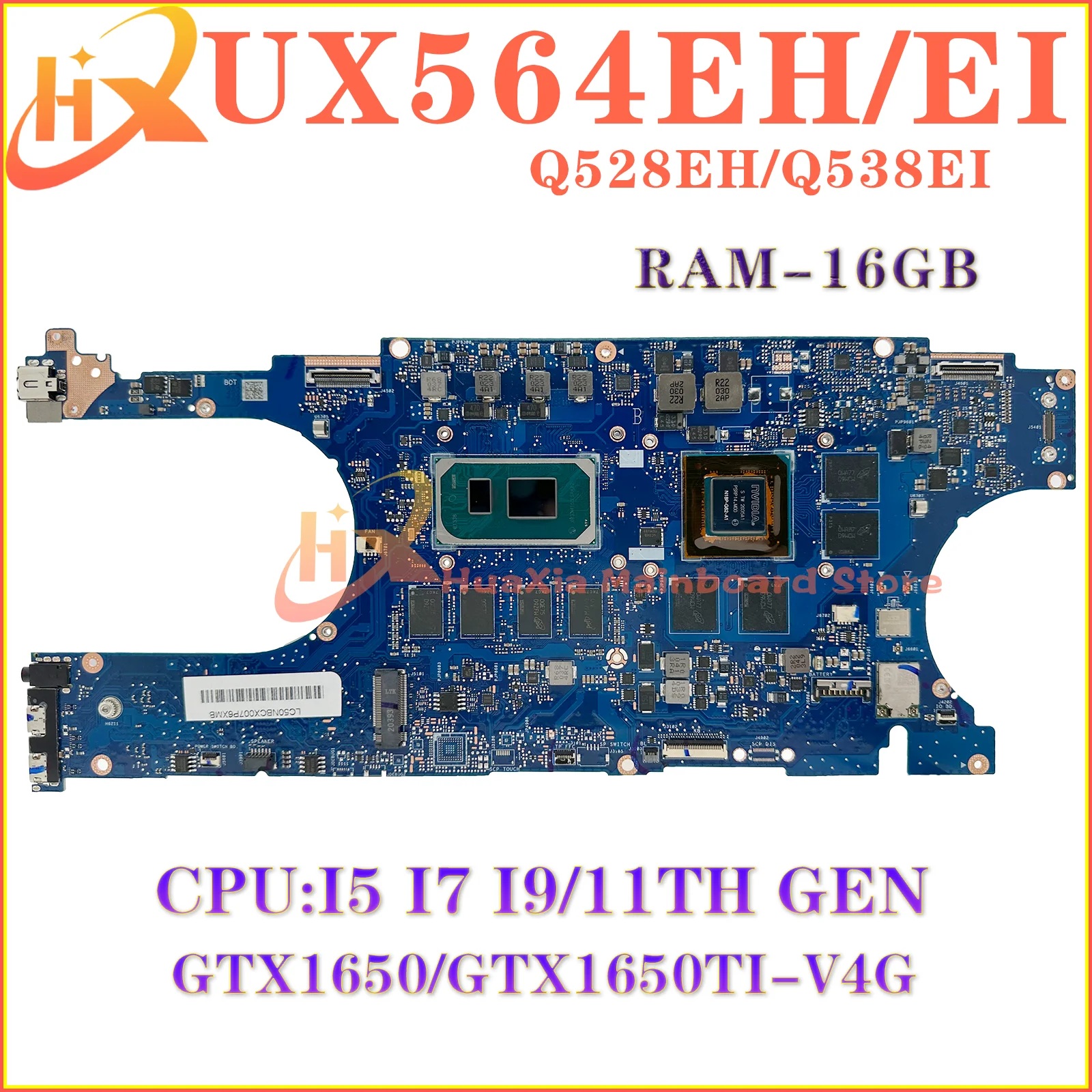 

UX564EH Mainboard For ASUS UX564E UX564EI RX564EI RX564E Laptop Motherboard i5 i7 i9 11th Gen GTX1650Ti/V4G RAM/16GB