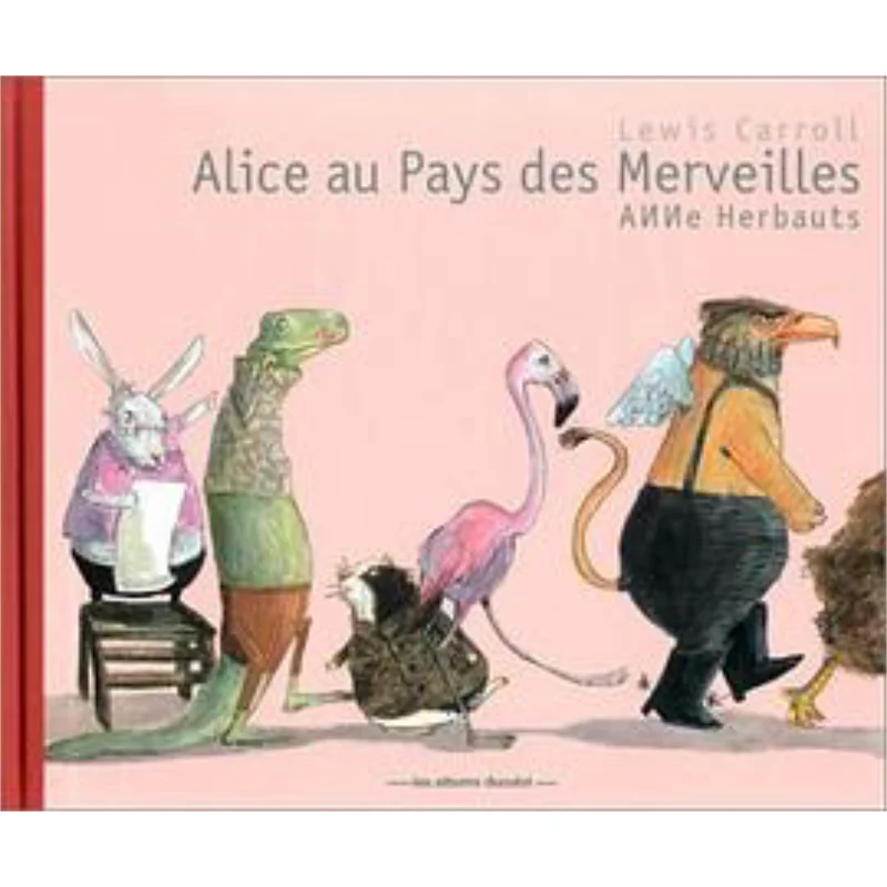 

Alice Au Pays Des Merveilles Lewis Carroll Casterman 9782203565180 Book