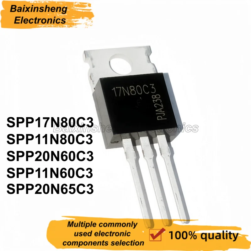 10PCS SPP17N80C3 17N80C3 SPP20N60C3 20N60C3 SPP11N60C3 11N60C3 SPP20N65C3 20N65C3 SPP11N80C3 11N80C3 TO-220