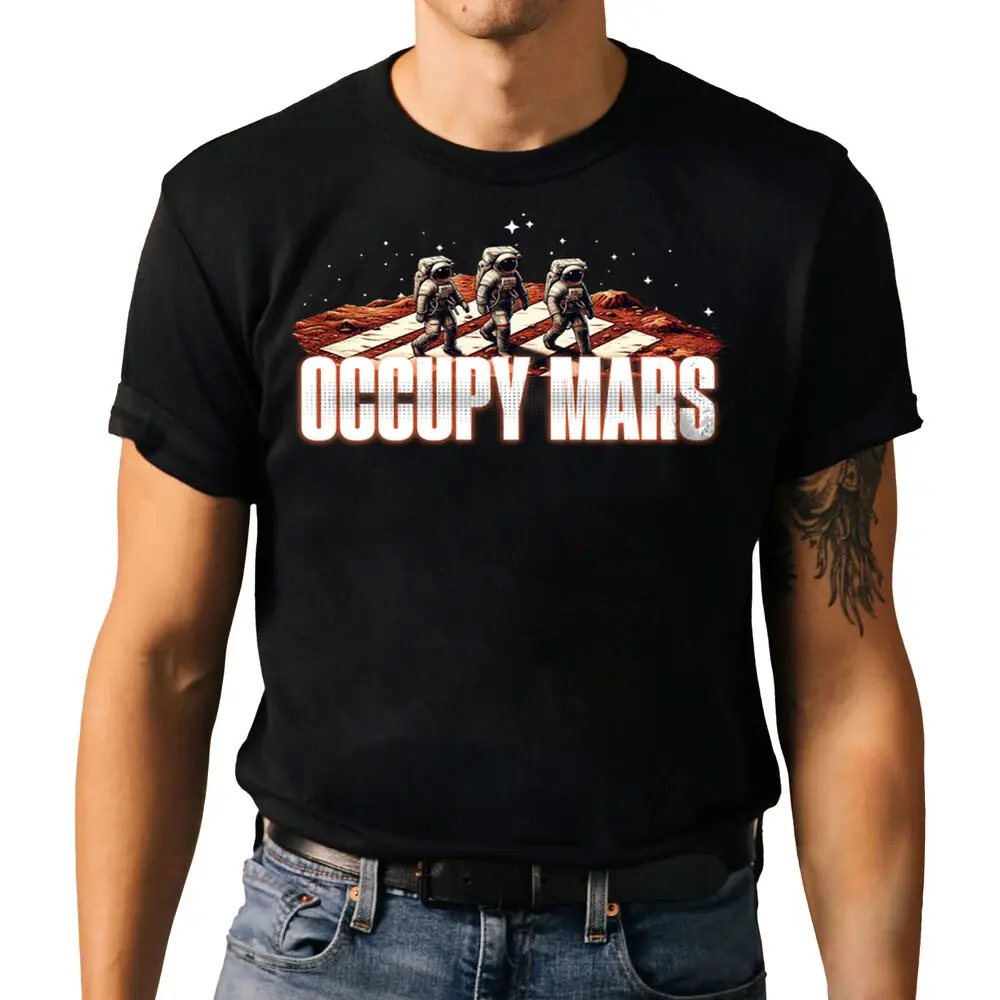 Occupy Mars T-Shirt - Space Explorer Science Men Women Astronauts Tee For Men Clothing Women Short Sleeve Tees 100%Cotton