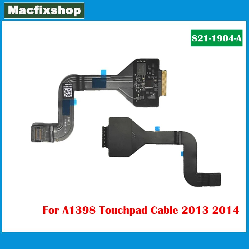 Laptop 2013 2014 A1398 Trackpad Flex Cable 821-1904-A For Macbook Pro 15