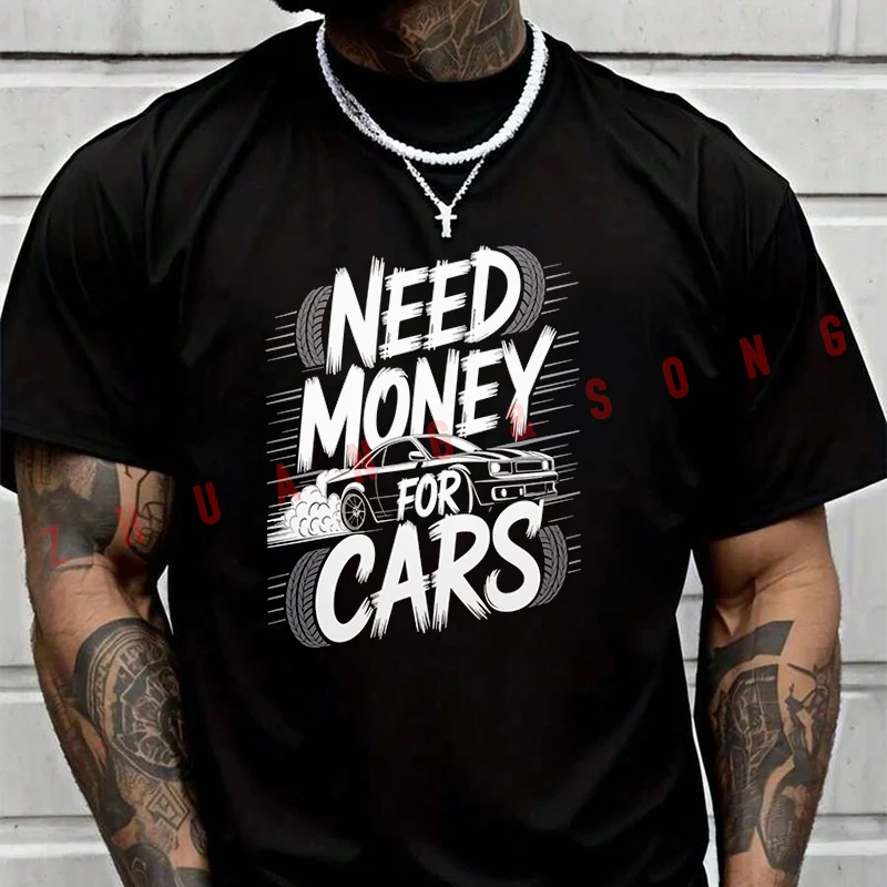 

Футболка Need Money For Cars, мужская футболка в стиле хип-хоп, уличная одежда унисекс, повседневные модные топы с короткими рукавами