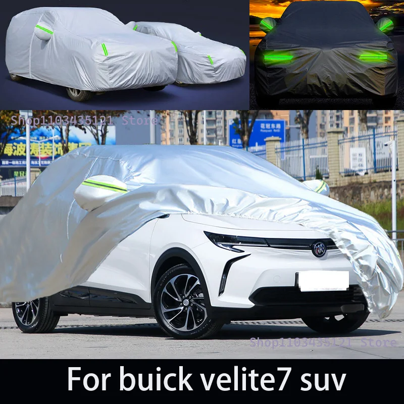 

For buick velite7 suv Outdoor Protection Full Car Covers Snow Cover Sunshade Waterproof Dustproof Exterior Car accessories