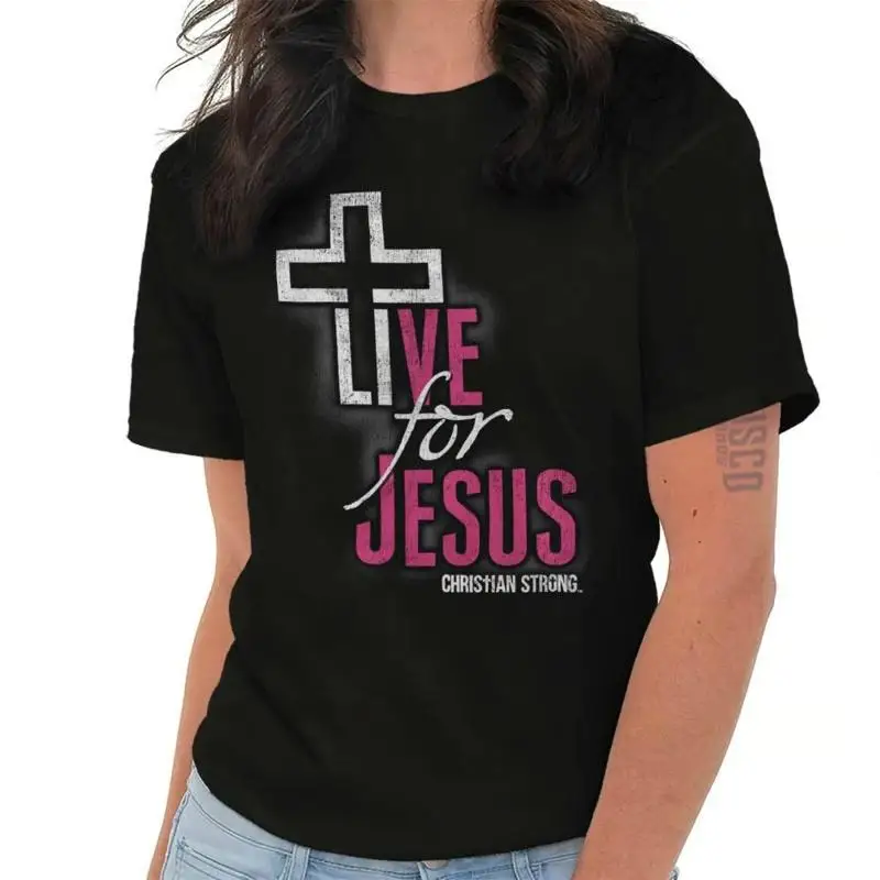 Christian Strong Faith Live for Jesus Cross Womens or Mens Crewneck T Shirt Tee