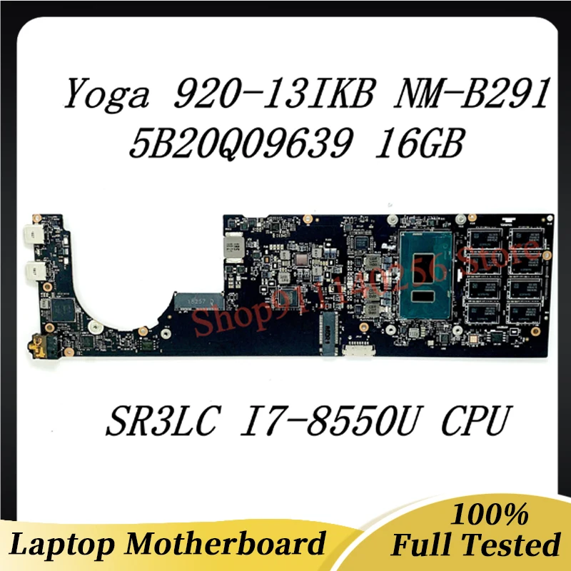 

DYG60 NM-B291 Mainboard For Lenovo Yoga 920-13IKB Laptop Motherboard FRU:5B20Q09639 With SR3LC i7-8550U CPU 16GB 100%Full Tested