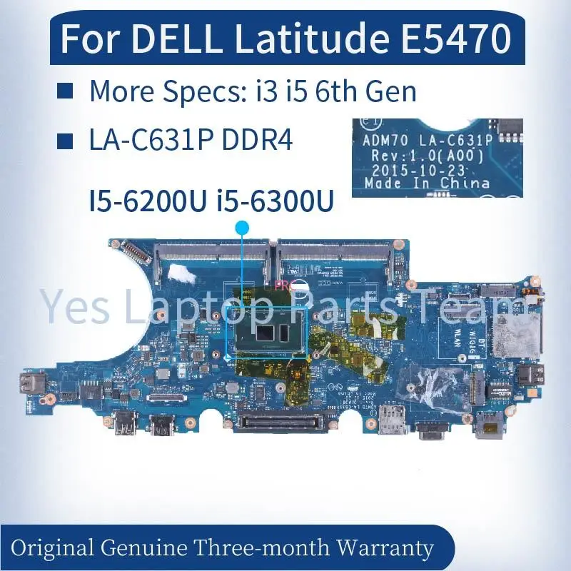 

ADM70 LA-C631P For DELL Latitude E5470 5470 Laptop Mainboard i3-6100U i5-6200U 6300U 0HCP0K 0C0NC4 00VJ1G Notebook Motherboard