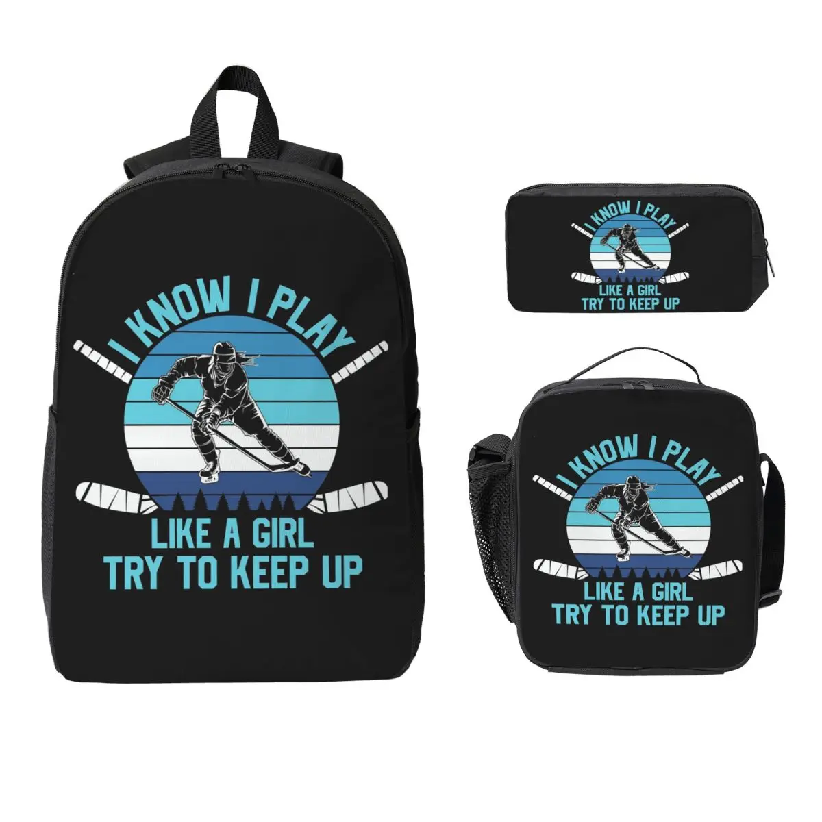 I Know I Play Like A Gril Try To Keep Up Hockey Backpack Student Boy Girl BookBag School Bag 3ps Insulated Lunch Bag Pencil Case