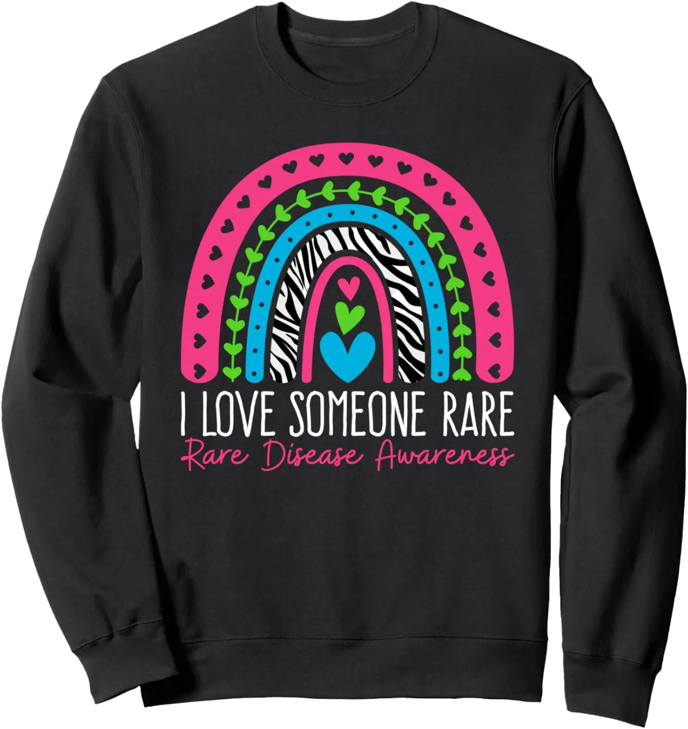 I Love Someone Rare Zebra Rainbow - Rare Disease Awareness Sweatshirt