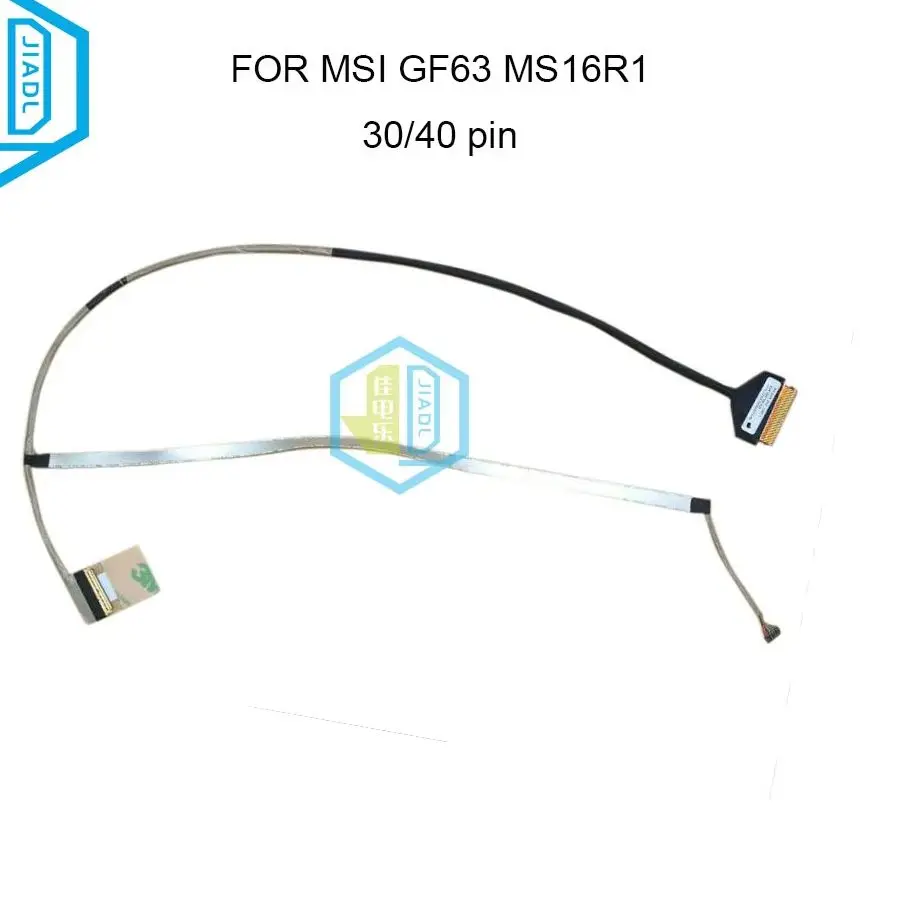 Laptop LCD LED Display Flex Video Scree EDP LVDS Cable For MSI GF63 MS16R1 MS-16R1 K1N-3040108-H39 J36 K1N-3040143-H39 30/40 Pin