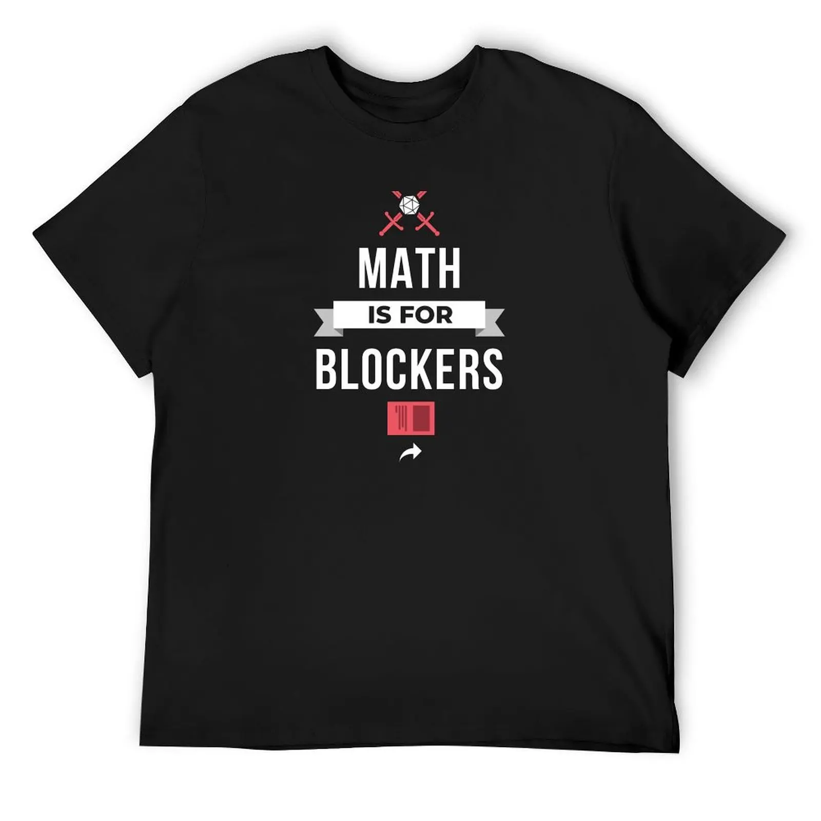 Math is for Blockers T-Shirt