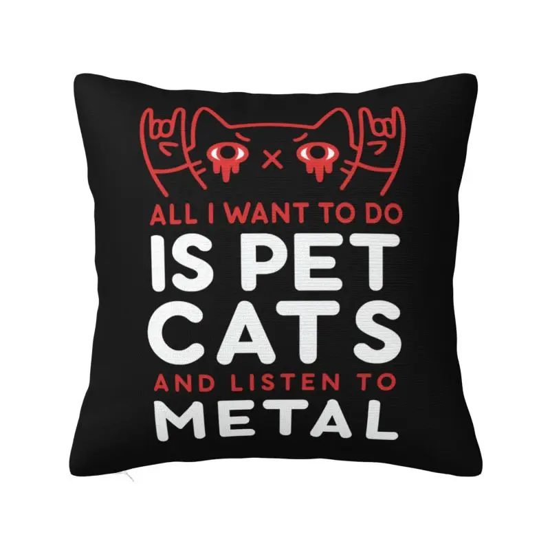 Todo lo que quiero hacer es gatos de compañía y escucha funda de cojín de Metal 35x35 cm funda de almohada de terciopelo de poliéster para funda de almohada de sofá