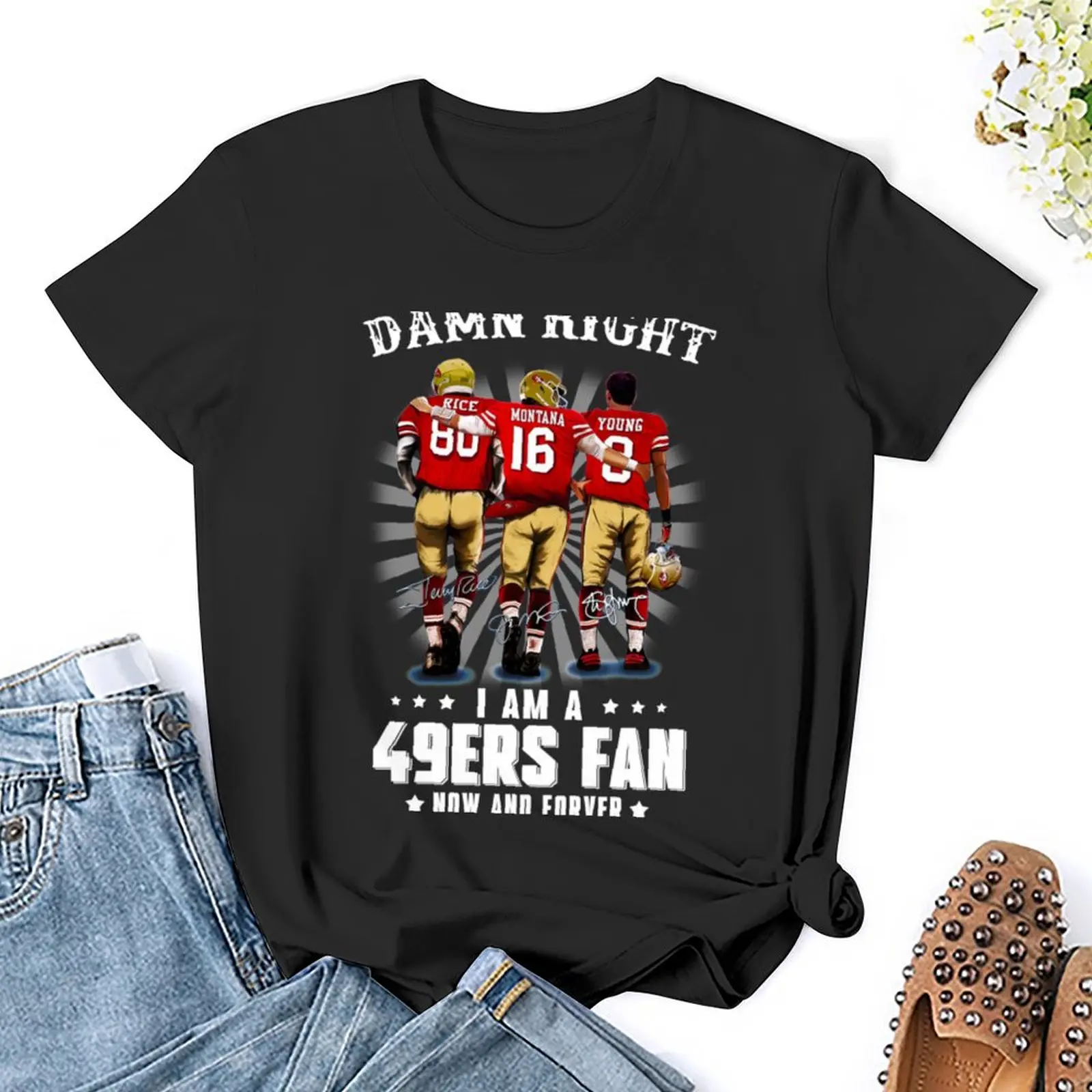 Damn-right-I-am-a-49ers-Fan-Now-and-Forever t-shirt hipisowskie ubrania kawaii ubrania t-shirty dla kobiet