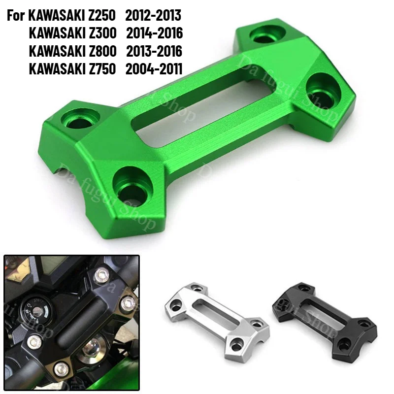 

For Kawasaki Z800 Z750 Z300 Z250 2012 2013 2014 2015 2016 Handle Bar Handlebar Clamp Mount Riser Cover Motorcycle Accessories