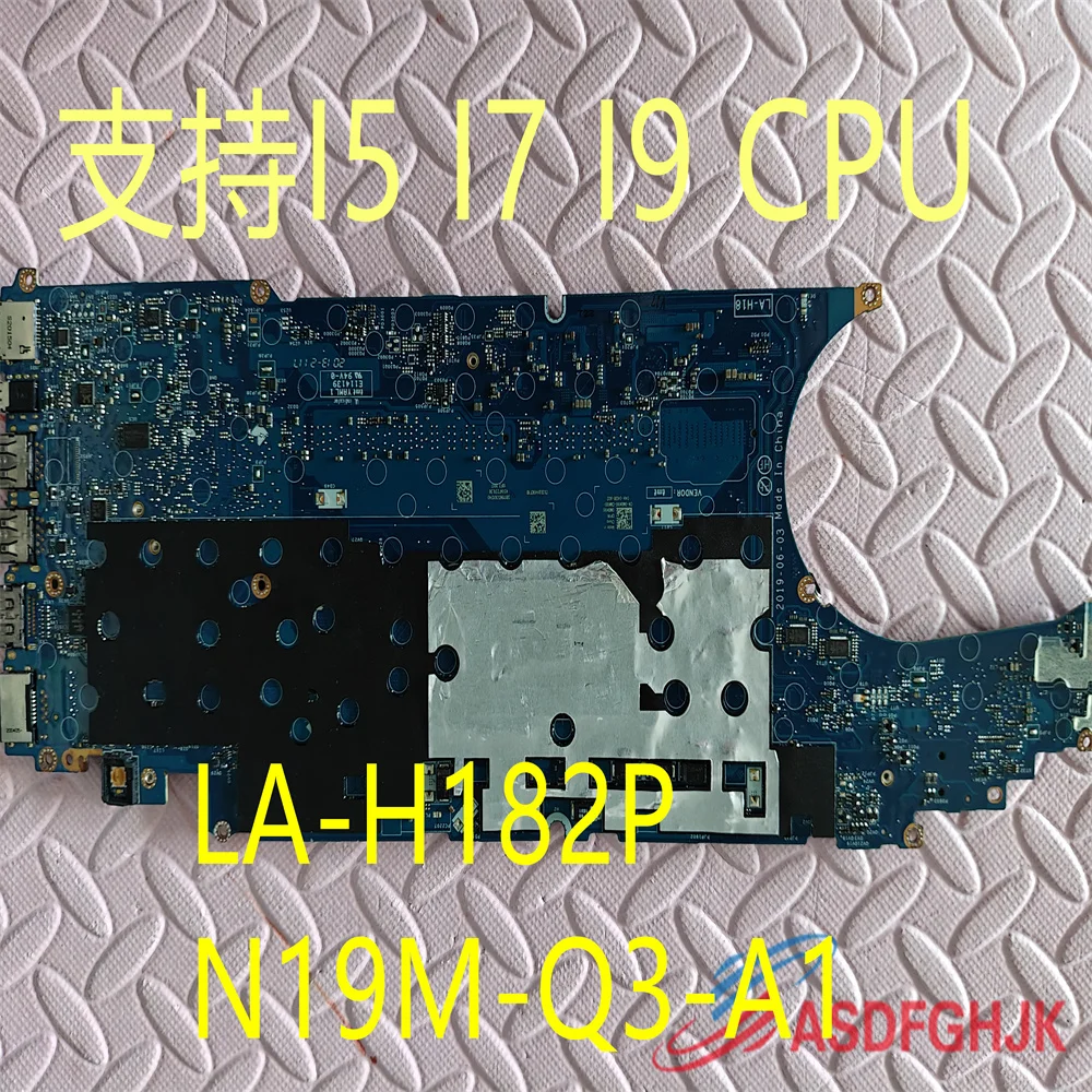 LA-H182P For Dell Precision 3541 Laptop Motherboard With I5 I7 I9 9th Gen CPU N19M-Q3-A1 0GJJW0 082V39 Tested OK