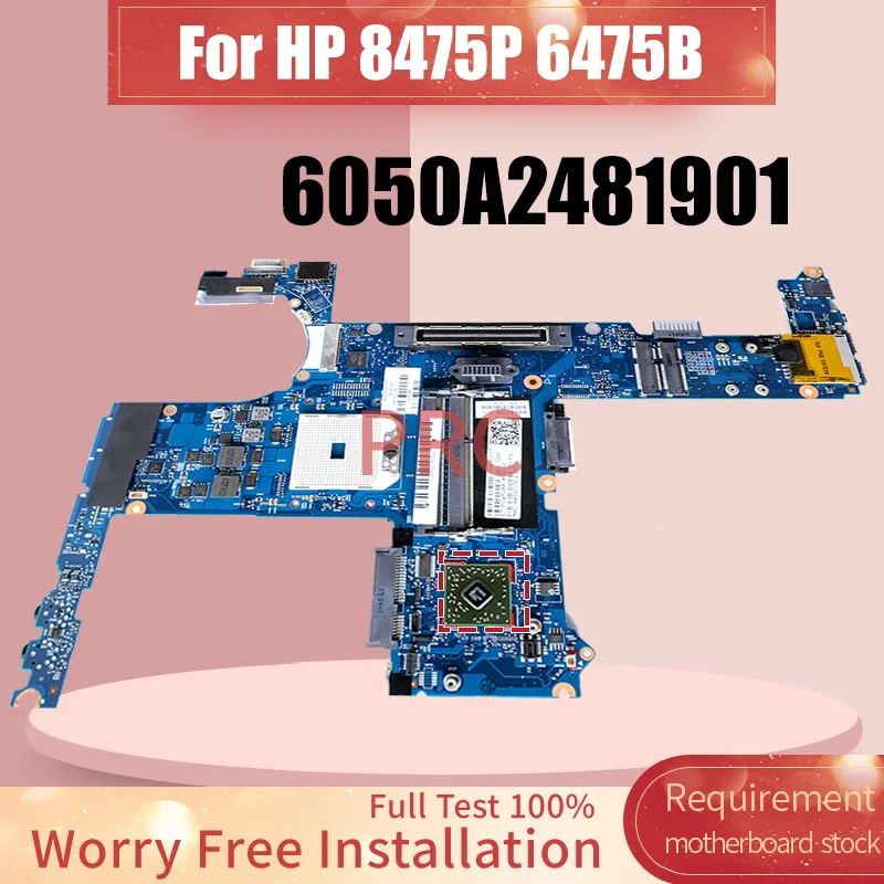 

6050A2481901 For HP Probook 8475P 6475B Laptop Motherboard 684341-001 AMD CPU SOCKET DDR3 Notebook Mainboard Tested
