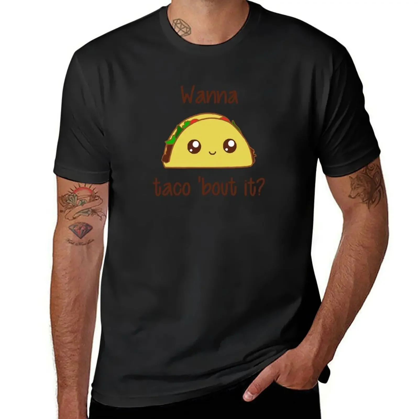

Wanna Taco 'Bout It T-Shirt man t shirt graphic tee shirt oversized anime stuff Men's t-shirt