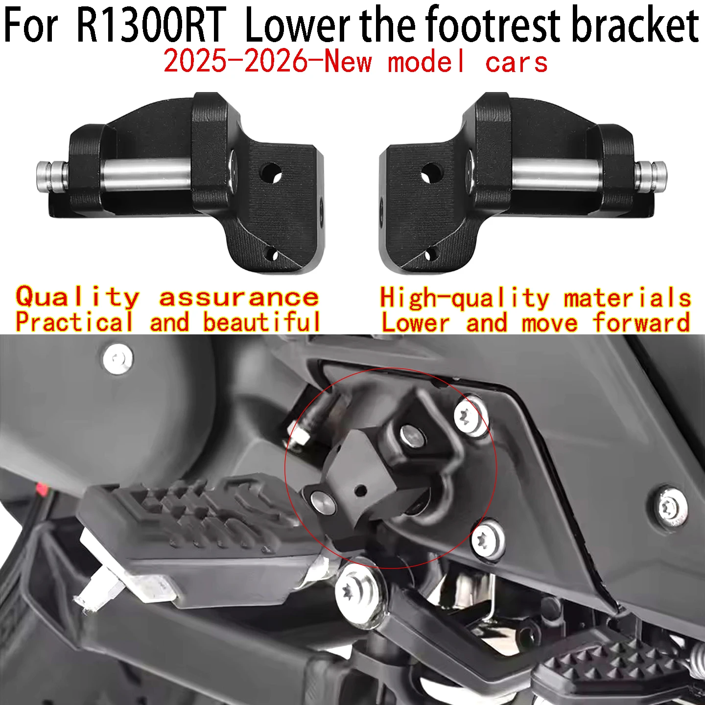 

For BNW R1300RT Lower the footrest bracket 2025-2026-New model cars BMW R1300RT Driver's footrest lowering bracket Move forward