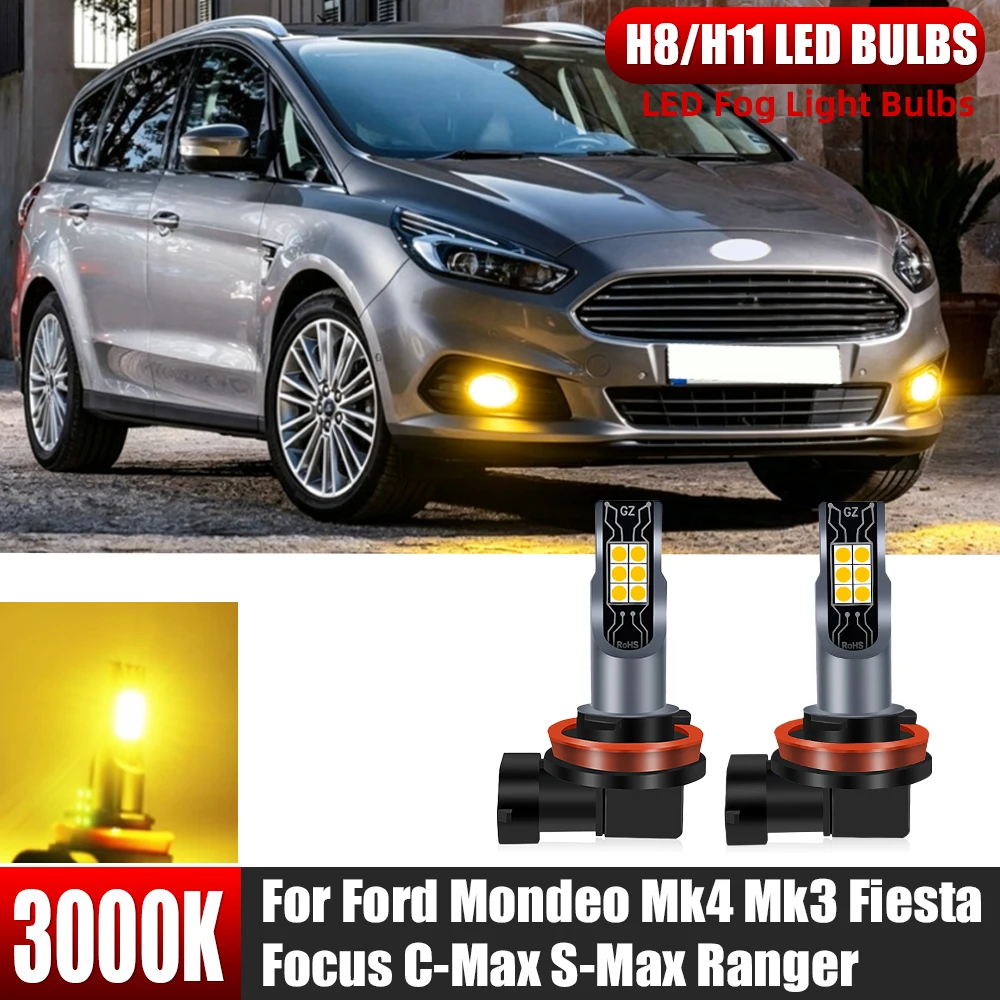 

H8 H11 For Ford Mondeo Fog Lights 3000K LED Mondeo MK3 MK4 Fiesta Focus C-Max S-Max Ranger Front Fog Light Accessories 2000-2021