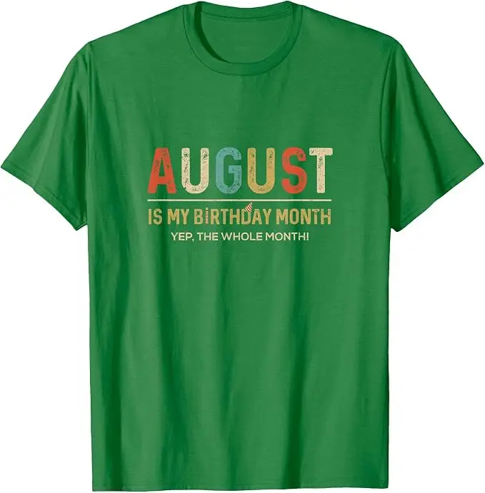 August ist mein Geburtstagsmonat, ja, der ganze Monat. Lustiges T-Shirt Y2k August Geburtstag für Männer und Frauen mit der Aufschrift „Tee“ als Persönlichkeitsgeschenk. – Detail 12