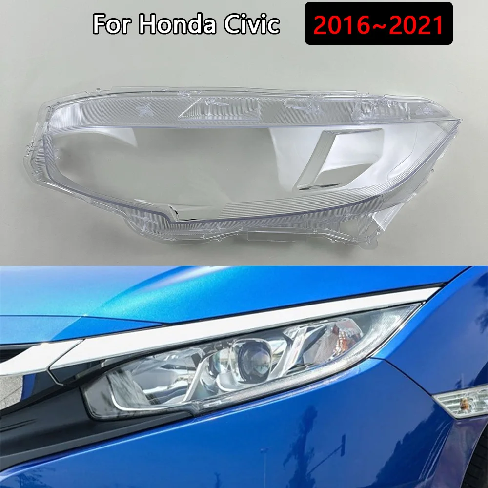 

For Honda Civic 2016~2021 Car Front Lens Light Head Lamp Lampcover Headlight Shell Transparent Lampshade Headlight Cover
