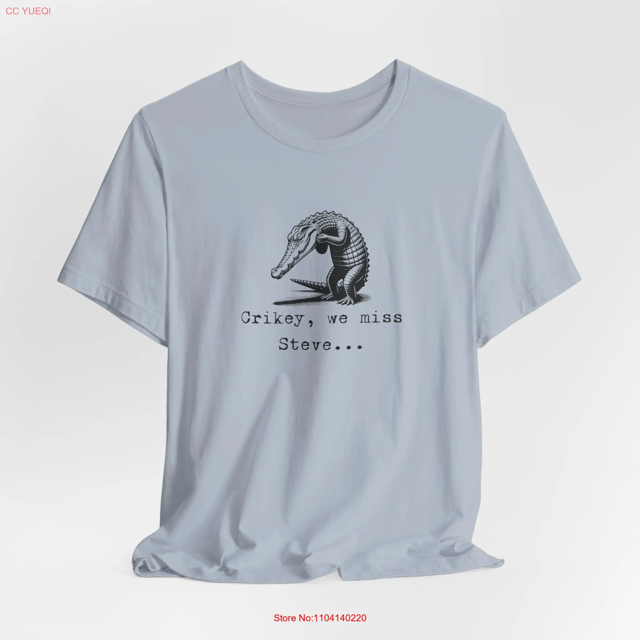 Crikey we miss Steve shirt Crocodile Conservation Wildlife Jersey  T long or short sleeves