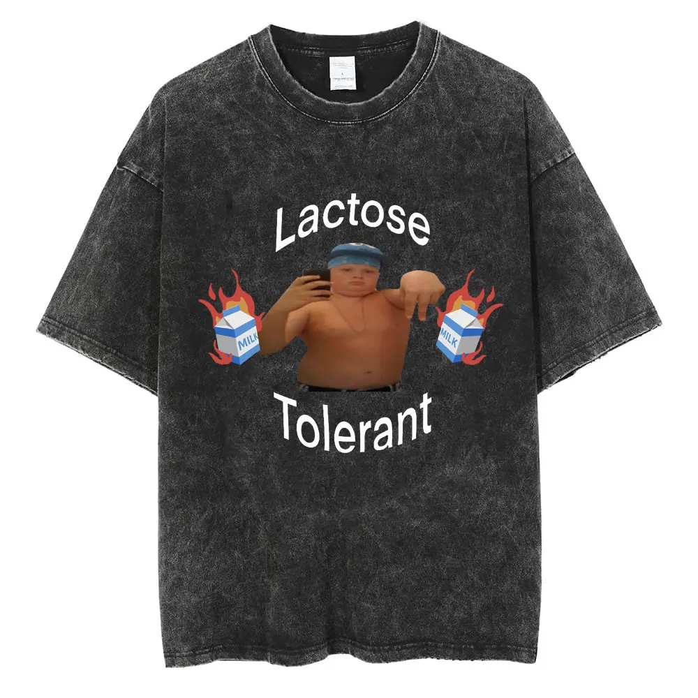 Lactose Tolerant Graphic Wash T Shirts Men Women Fashion Funny T Shirt Cotton Casual Aldult Teen Loose T-Shirt Streetwear Gifts