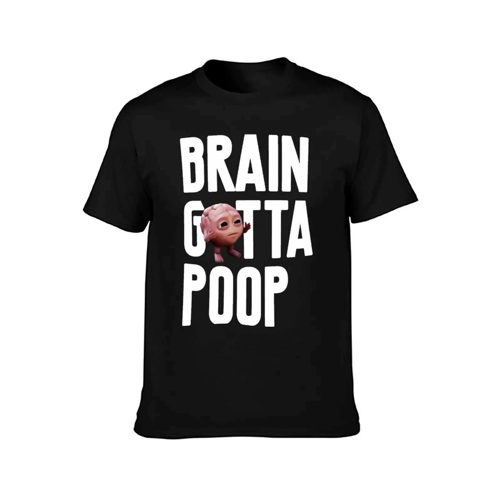 Brain Gotta Poop T-Shirt Basic Solid Color Short Sleeve T-Shirt