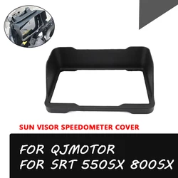 Motorcycle Instrument Cover Protection Dashboard Sun Visor Anti-Glare Guard For QJMOTOR SRT 550 800 SX SRT550 SX 550SX 800SX