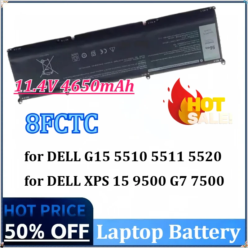 

New 11.4V 4650mAh 56WH 8FCTC Laptop Battery for DELL G15 5510 5511 5520 5515 5521 Series for DELL XPS 15 9500 G7 15 7500