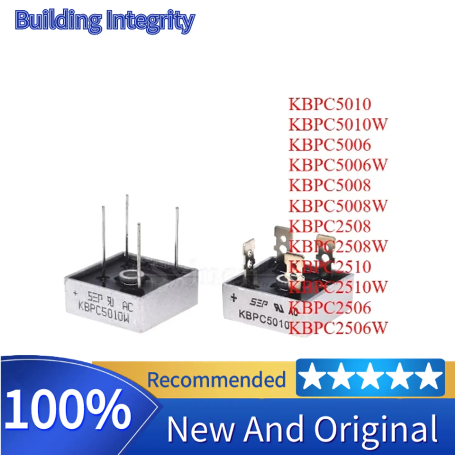 10PCS/LOT KBPC5010 KBPC5010W KBPC5006 KBPC5006W KBPC5008 KBPC5008W KBPC2508 KBPC2508W KBPC2510 KBPC2510W KBPC2506 KBPC2506W
