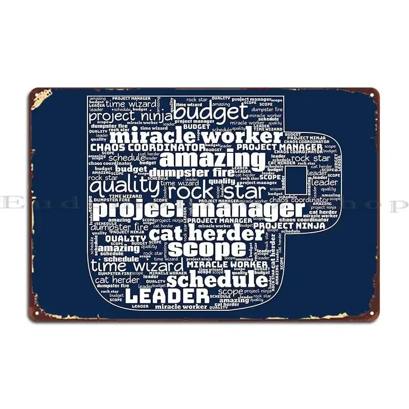 White Project Manager Word Art Metal Sign PaintingCave Party Club Personalized Club Tin Sign Poster