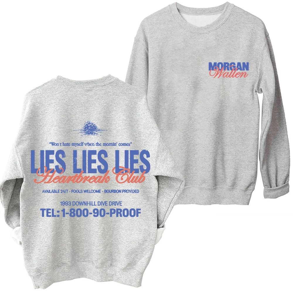 Morgan Wallen LIES LIES LIES Sweatshirt Man Woman Harajuku Round Neck Long Sleeve Oversized