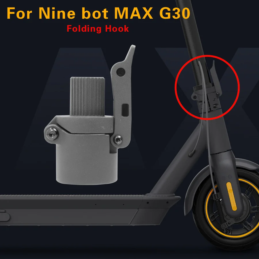 Electric Scooter Folding Hook Folder for Ninebot MAX G30 Hinge Bolt Repair Shaft Locking Screw Replacement Parts