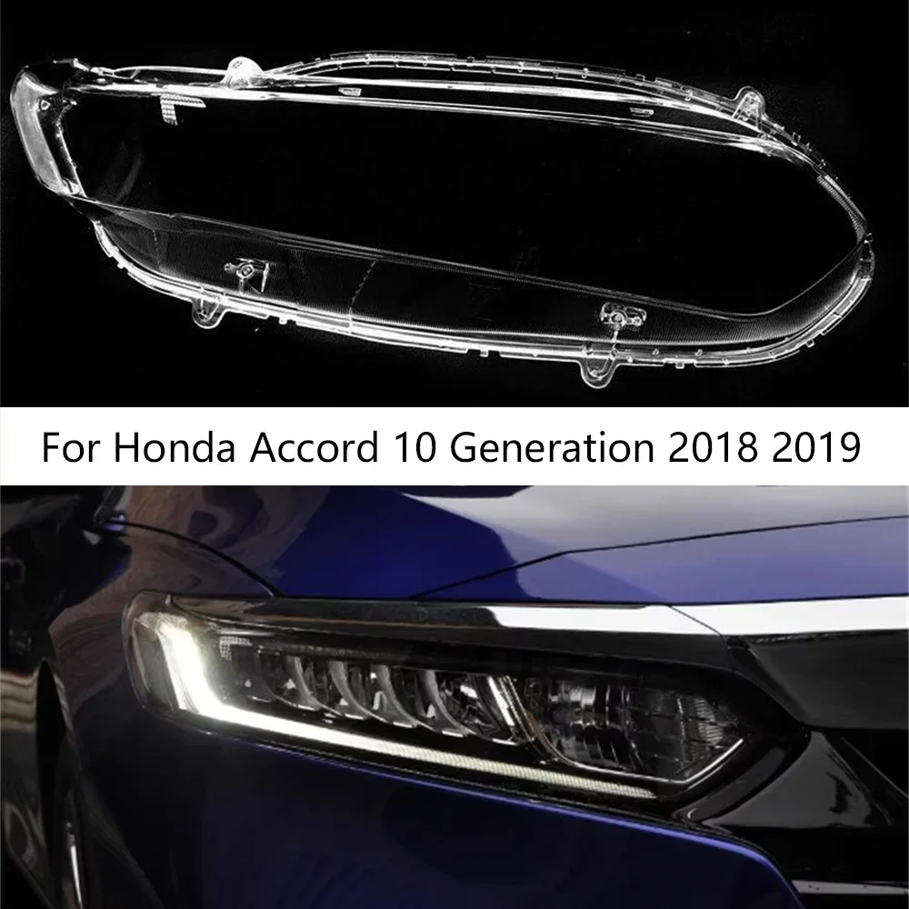 For Honda 10Th Generation Accord 10 2018 2019 2020 2021 2022 front Car Headlight Cover Lens Shell Lampcover Lampshade Headlamp