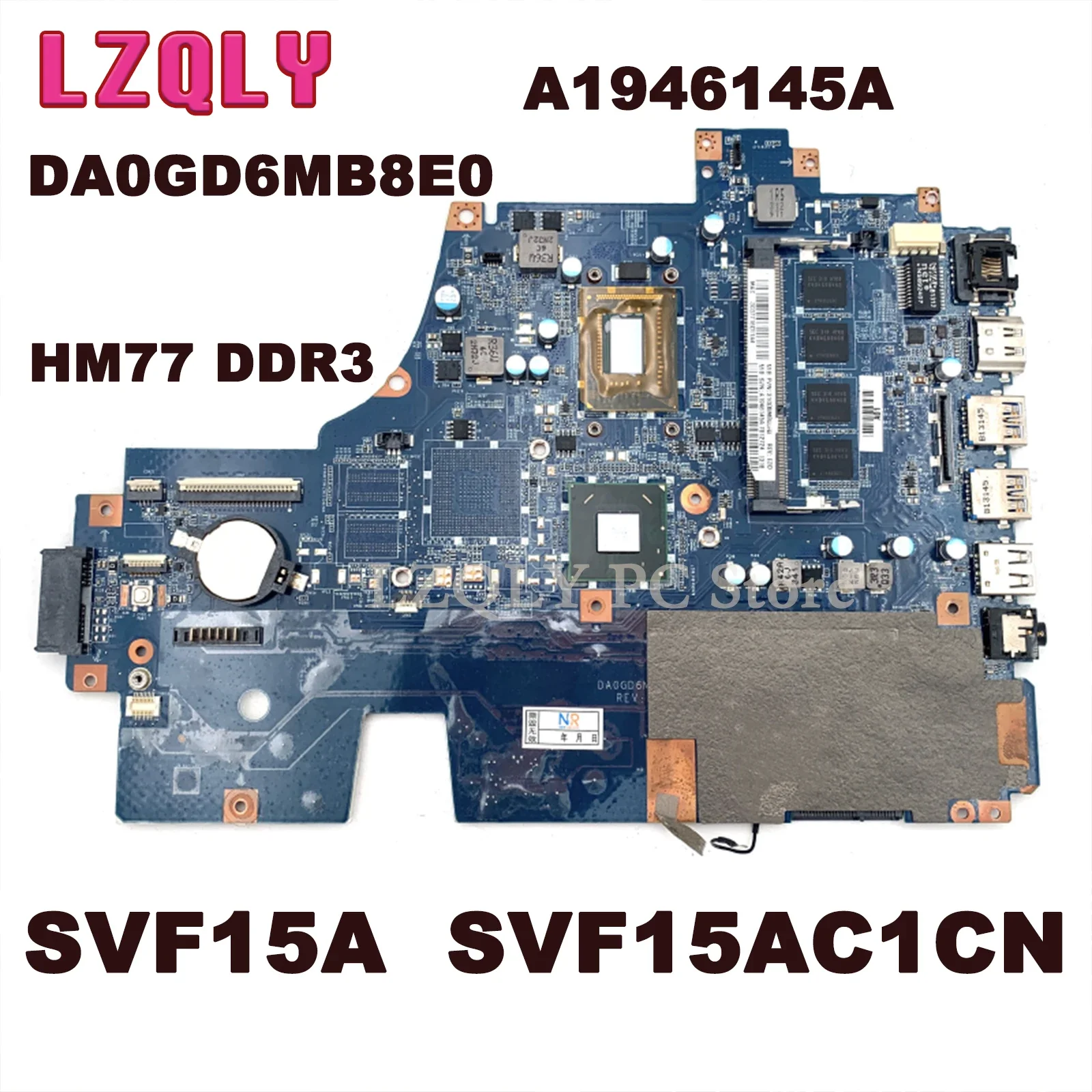 LZQLY For SONY SVF15A SVF15AC1CN Laptop Motherboard DA0GD6MB8E0 HM77 DDR3 A1946145A I7-3537U Onboard Main Board Full Test