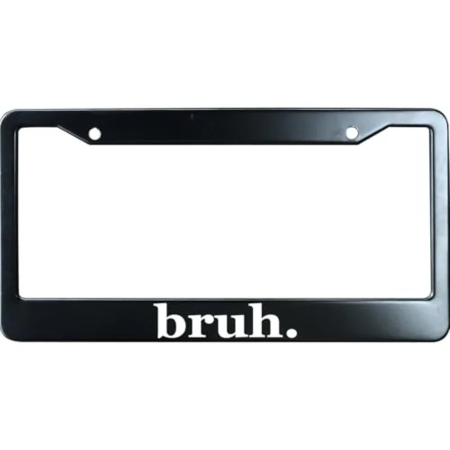 

Bruh. License Plate Frame Humorous, Black Stainless Steel Auto Car Plate Cover UV Printed, Personalized Funny Gifts