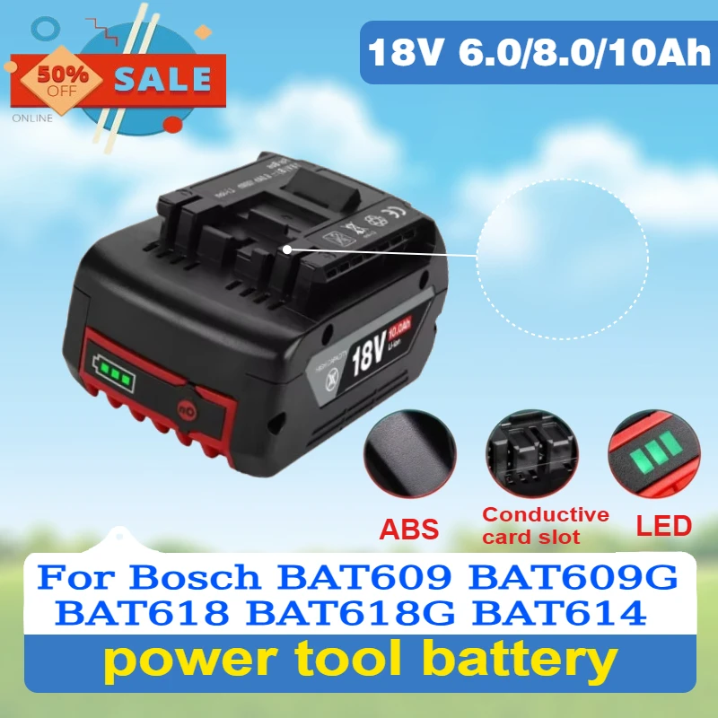 

18V 6.0/8.0/10Ah Lithium Battery for Bosch BAT609 BAT609G BAT618BAT618G BAT614 for ElectricDrill