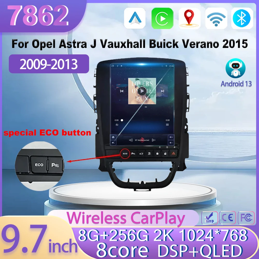 

Android 13 For Opel Astra J Vauxhall Buick Verano 2009-2015 Tesla Style Navigation GPS 7862 CPU Car Video Multimedia Player