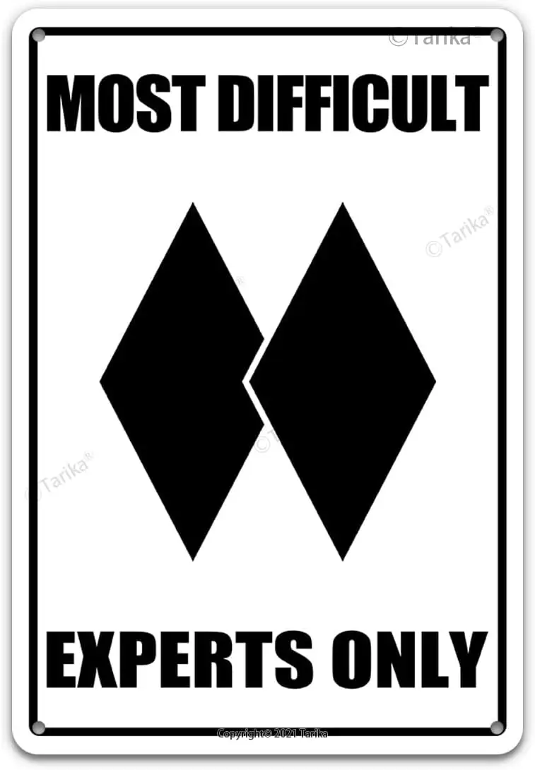 Ski Slope Metal Sign, Most Difficult Experts Only, Double Black Diamond, Advanced, Alpine, Mountain, Cabin, Lodge 8x12 Inches Vi